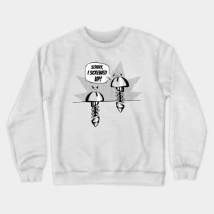 Funny screws pun Crewneck Sweatshirt